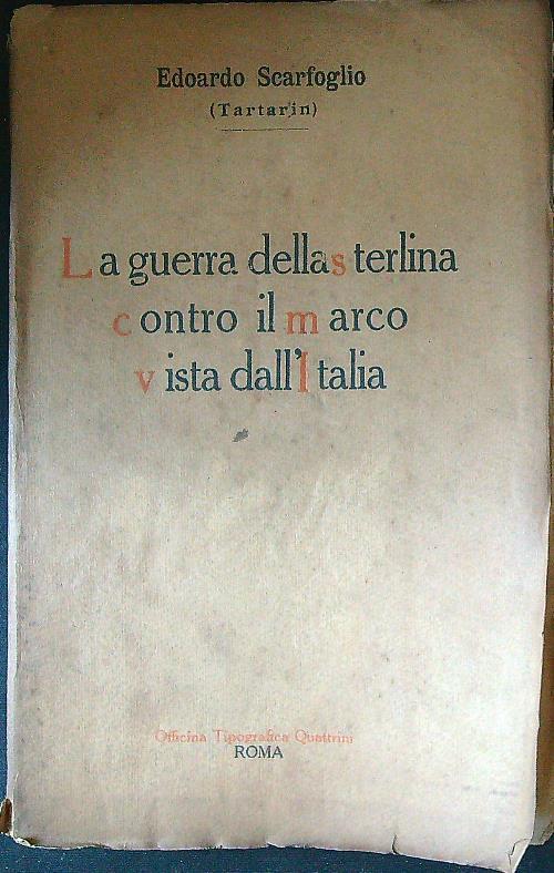 La guerra della sterlina contro il marco vista dall'Italia - Edoardo Scarfoglio - copertina