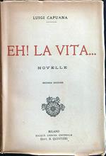 Eh! la vita..