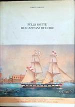 Sulle rotte dei capitani dell'800