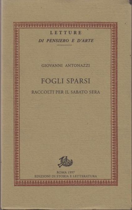 Fogli sparsi. Raccolti per il sabato sera - Giovanni Antonazzi - copertina