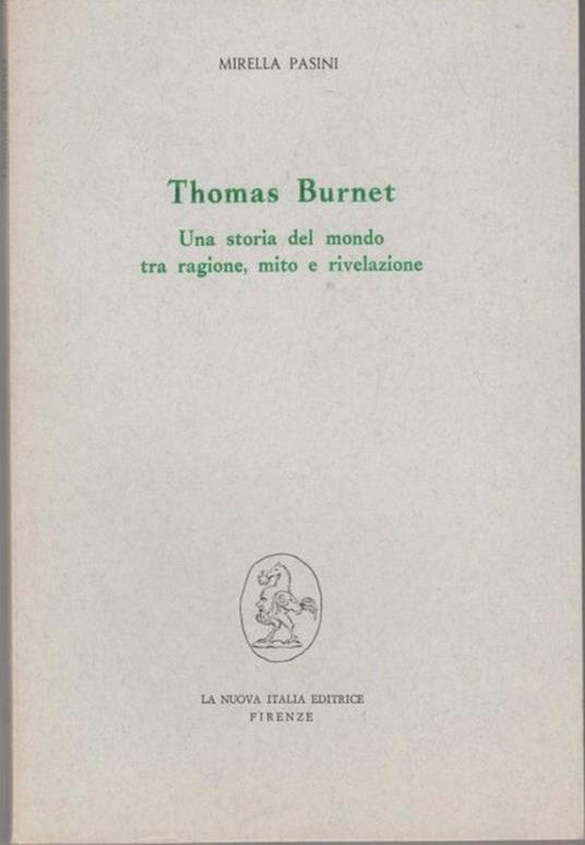 Thomas Burnet. Una storia del mondo tra ragione, mito e rivelazione - Mirella Pasini - copertina