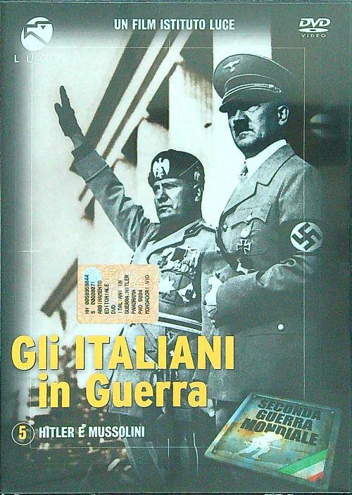 Gli italiani in guerra Hitler e Mussolini DVD