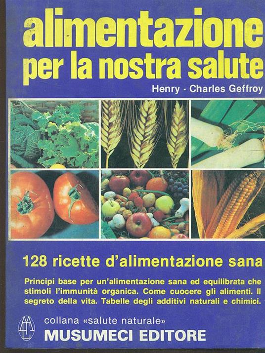 Alimentazioneper la nostra salute - Henry-Charles Geffroy - copertina