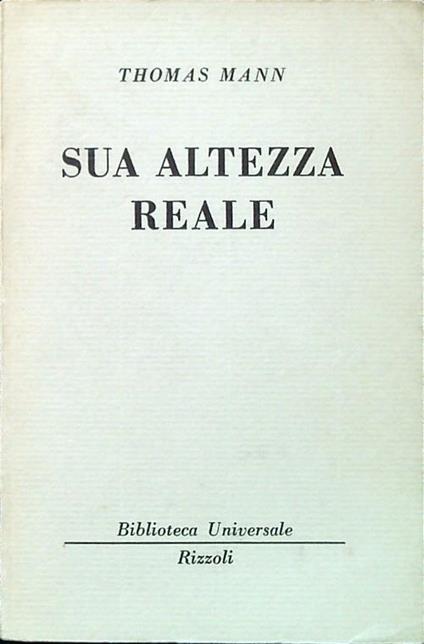 Sua altezza Reale - Thomas Mann - copertina