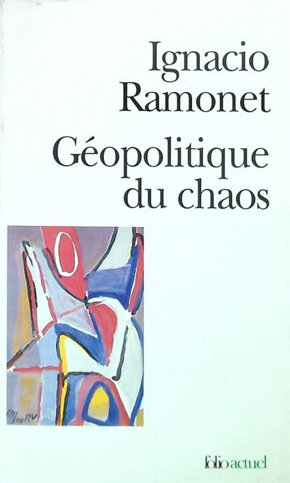 Géopolitique du chaos - Ignacio Ramonet - copertina