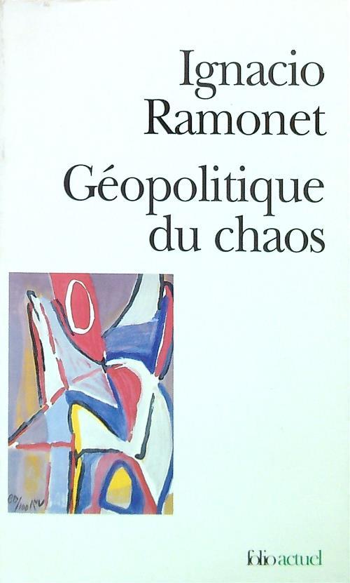 Géopolitique du chaos - Ignacio Ramonet - copertina