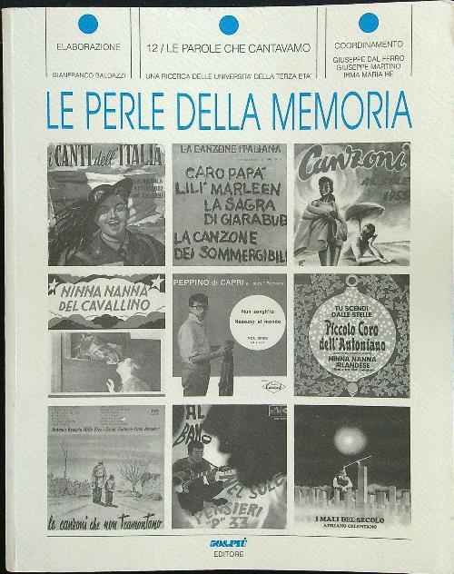 Le perle della memoria 12 Le parole che cantavamo