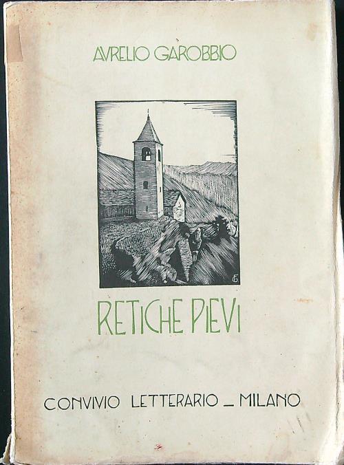 Retiche pievi - Aurelio Garobbio - copertina