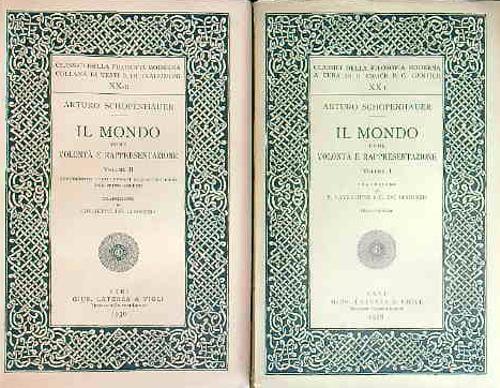 Il mondo come volontà e rappresentazione. 2vv