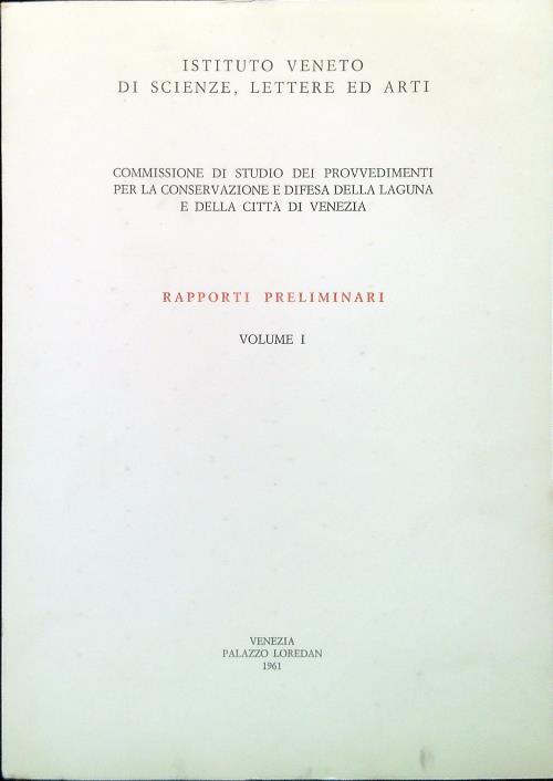 Commissione di studio - Rapporti preliminari - Volume I