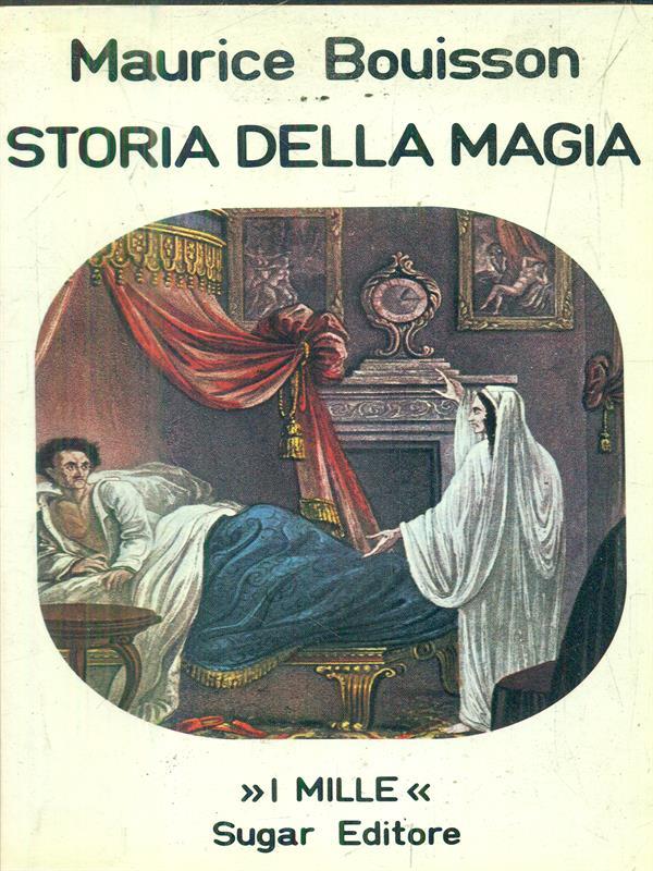 Storia della magia. vol 2