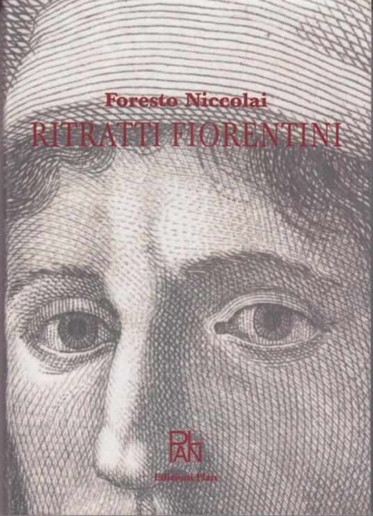 Ritratti fiorentini 1400-1700 - Foresto Niccolai - copertina