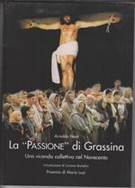 La Passione di Grassina. Una vicenda collettiva del Novecento