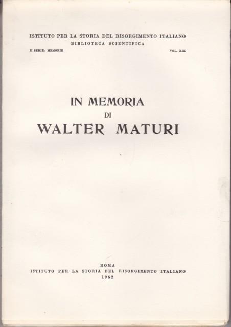 In memoria di Walter Maturi