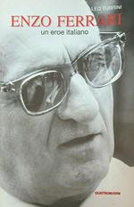 Enzo Ferrari. Un eroe italiano