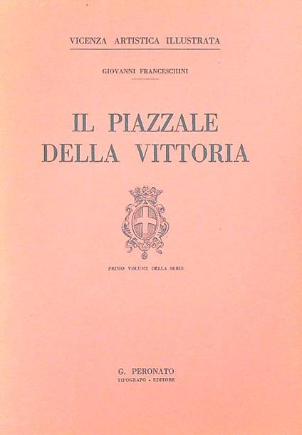 Il piazzale della vittoria - Giovanni Franceschini - copertina