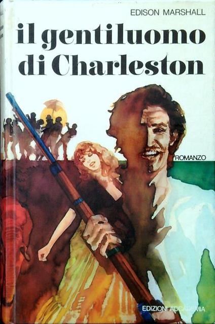 Il gentiluomo di Charleston - Edison Marshall - copertina