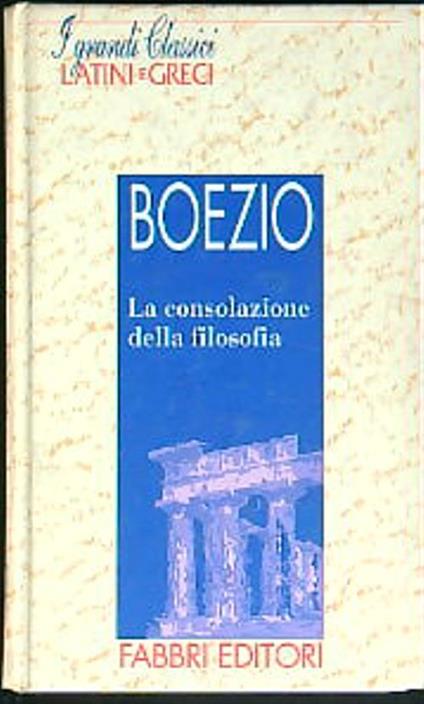 La consolazione della filosofia - Anicio Manlio Severino Boezio - copertina