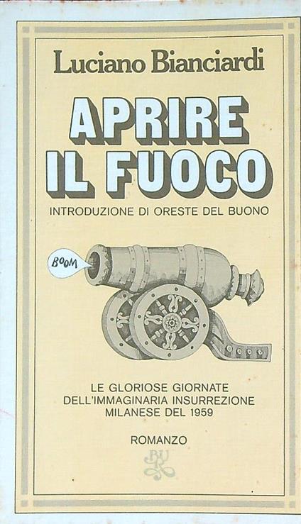 Aprire il fuoco - Luciano Bianciardi - copertina