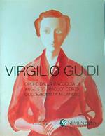 Virgilio Guidi Opere dalla raccolta di Augusto Paolo Cerea. Venezia 4 marzo 2006