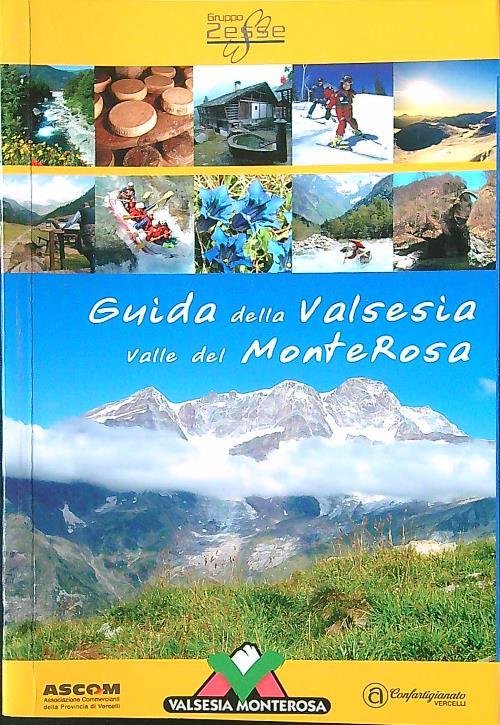 Guida alla Valsesia valle del Monte Rosa