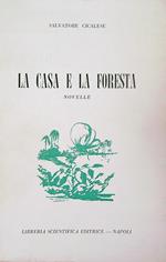 La casa e la foresta