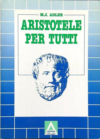 Aristotele per tutti - M. J. Adler - copertina