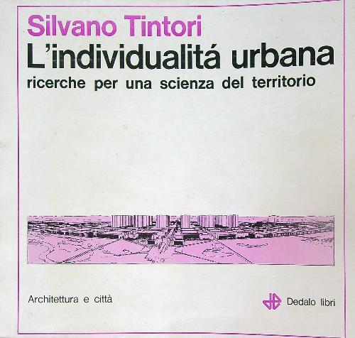 L' individualità urbana. Ricerche per una scienza del territorio