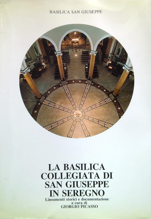 La Basilica collegiata di San Giuseppe in Seregno - Giorgio Picasso - copertina