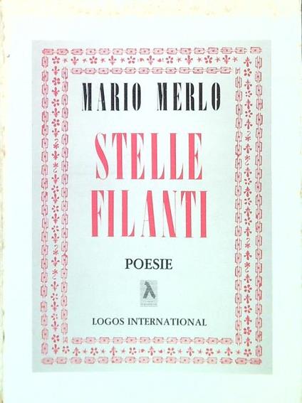 Stelle filanti. Poesie - Mario Merlo - copertina
