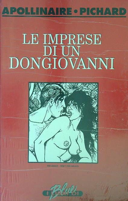 Le imprese di un dongiovanni - Apollinaire,Pichard - copertina