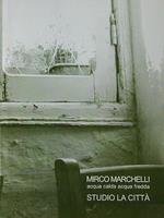 Mario Marchelli acqua calda acqua fredda