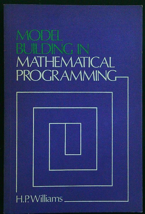 Model building in mathematical programming