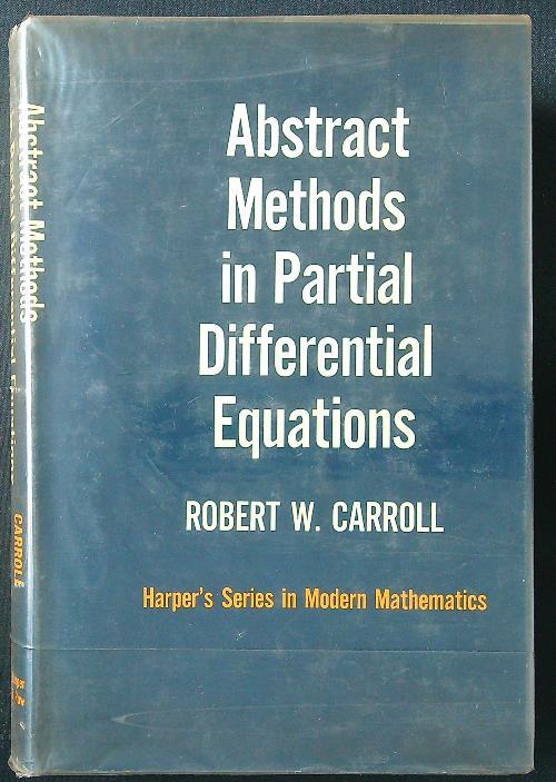 Abstract methods in partial differential equations - Robert Carroll - copertina