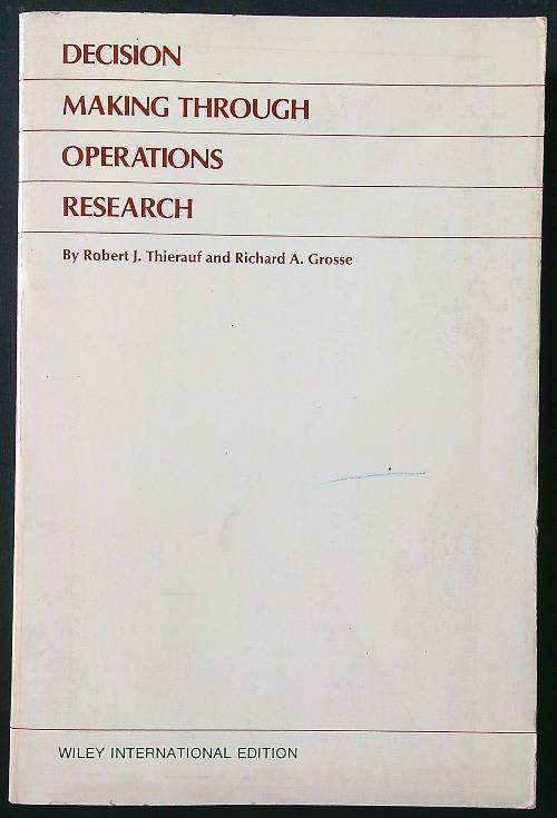 Decision making through operations research - Thierauf - copertina