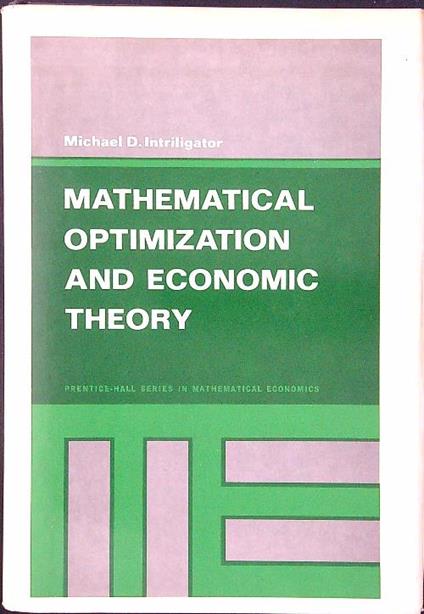 Mathematical optimization and economic theory - Michael D. Intriligator - copertina