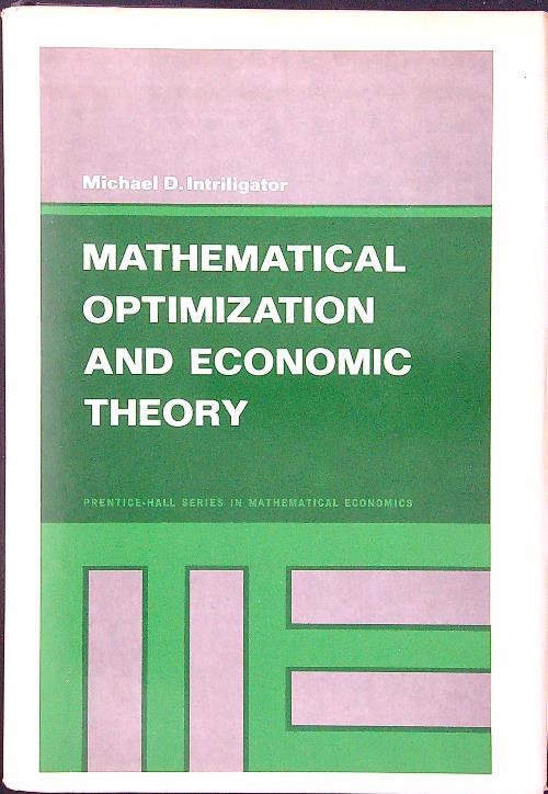 Mathematical optimization and economic theory - Michael D. Intriligator - copertina