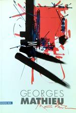 Georges Mathieu. La liberté c'est le vide