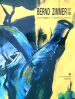 Bernd Zimmer 1977-1988 Paesaggio e metamorfosi