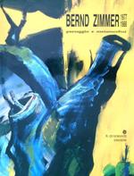 Bernd Zimmer 1977-1988 Paesaggio e metamorfosi