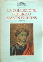 La collezione Federico Mason Perkins