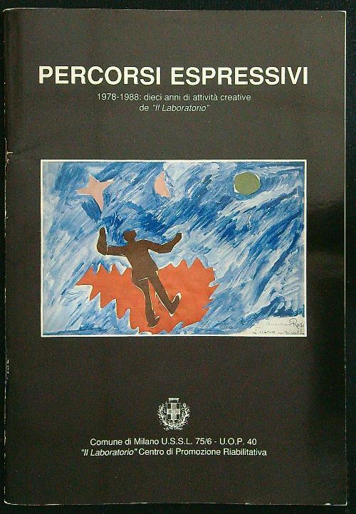 Percorsi espressivi 1978-1988: dieci anni di avvitità creative de ''Il laboratorio'' - copertina