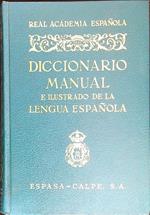 Diccionario manual e ilustrado de la lengua espanola