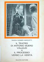 Il teatro di Antonio Buero Vallejo o il processo verso la verita'