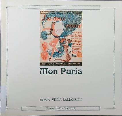 Mon Paris. La Parigi illustrata fra '800 e '900 - Cesare Nissirio - copertina