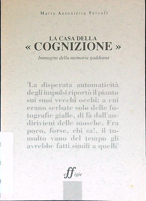 La casa della cognizione. Immagini della memoria gaddiana