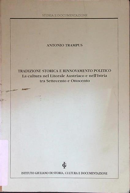 Tradizione storica e rinnovamento politico - Antonio Trampus - copertina