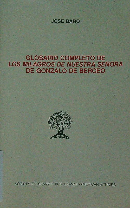 Glosario completo de Los milagros de nuestra senora de Gonzalo de Berceo