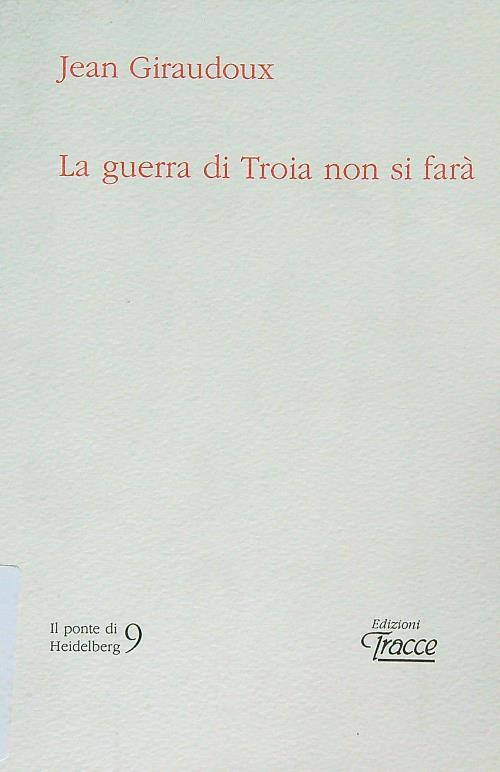 La guerra di Troia non si farà