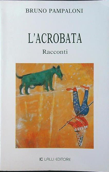 L' acrobata - Bruno Pampaloni - copertina